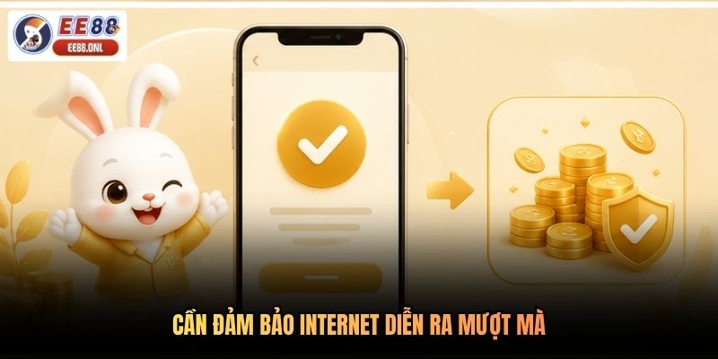 Cần đảm bảo internet diễn ra mượt mà