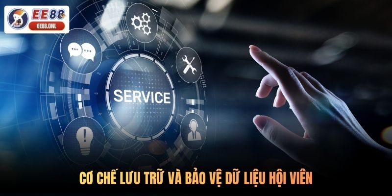 Cơ chế lưu trữ và bảo vệ dữ liệu hội viên
