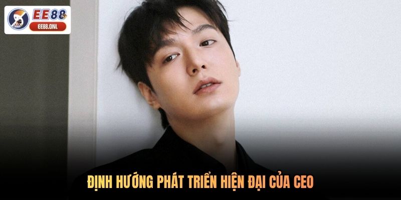 Định hướng phát triển hiện đại của CEO