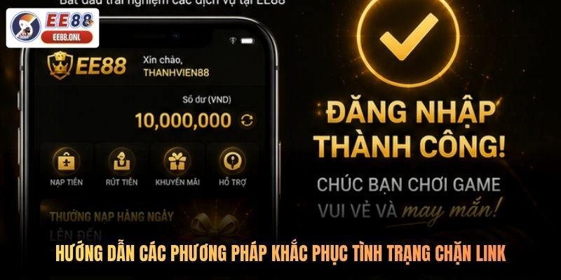 Hướng dẫn các phương pháp khắc phục tình trạng chặn link