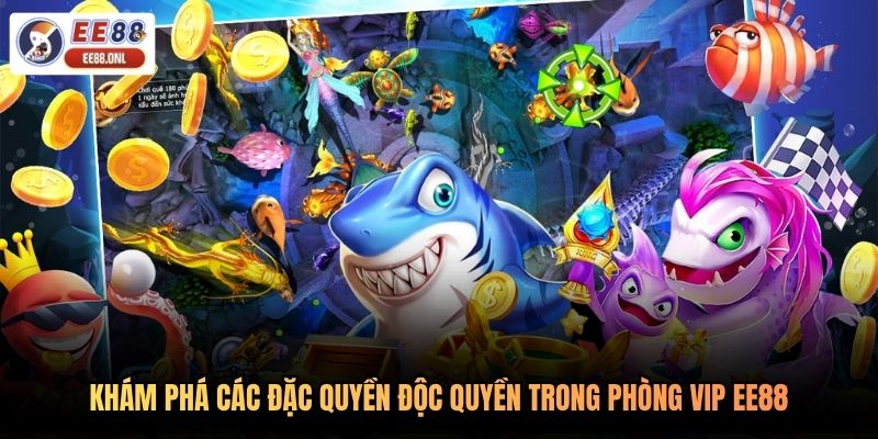 Khám phá các đặc quyền độc quyền trong phòng VIP EE88