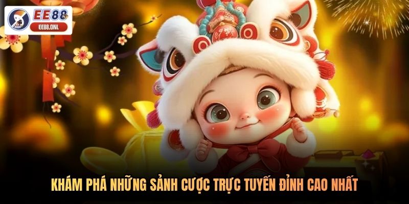 Khám phá những sảnh cược trực tuyến đỉnh cao nhất
