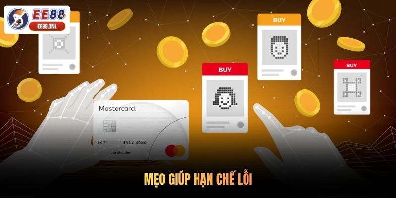 Mẹo giúp hạn chế lỗi
