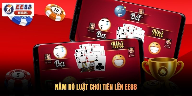 Nắm rõ luật chơi tiến lên EE88