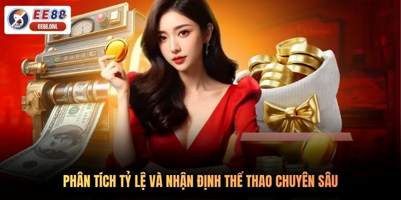 Phân tích tỷ lệ và nhận định thể thao chuyên sâu