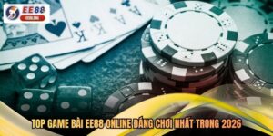 Top Game Bài EE88 Online Đáng Chơi Nhất Trong 2026